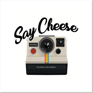 Say Cheese Posters and Art